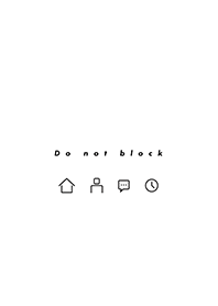 do not block(black)