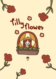 tilly flower : mushroom