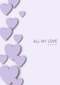 ALL MY LOVE-PURPLE HEART 30