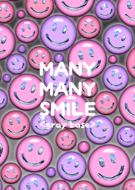 MANY MANY SMILE <gray base>-w-