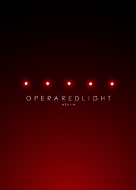 OPERA RED LIGHT. -MEKYM-