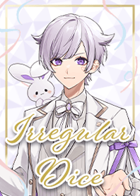 Irregular dice Theme(Sho)