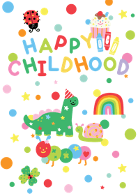 HAPPY CHILDHOOD