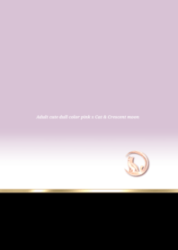 Adult cute dull color pink x Cat & moon