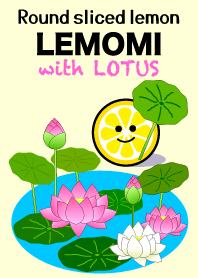 Round sliced lemon LEMOMI with LOTUS.