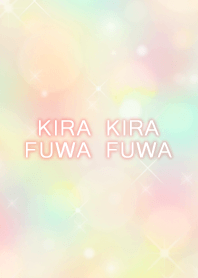 KIRA KIRA FUWA FUWA