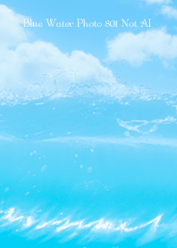 Blue Water Photo 801 Not AI