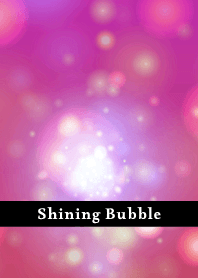 Shining Bubble THEME 77