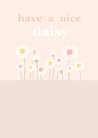 Have a nice daisy