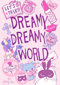 DREAMY DREAMY WORLD