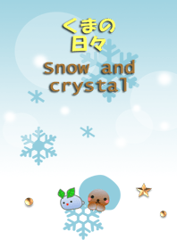 Bear daily<Snow and crystal>
