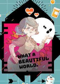What a beautiful world
