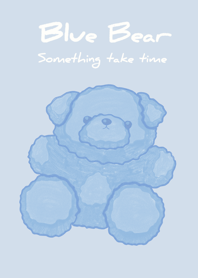 Blue Bear : something take time