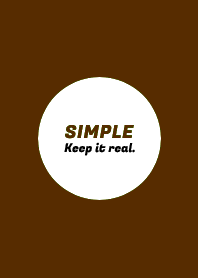SIMPLE -Keep it real.- THEME 30