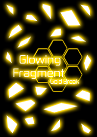 Glowing Fragment Gold Break