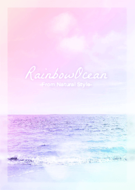 Rainbow Ocean #70 / Natural Style
