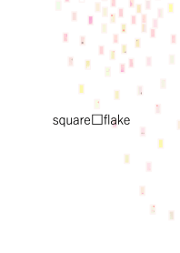 Square flake