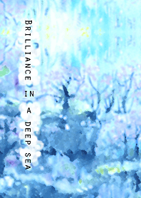 Brilliance in a deep sea