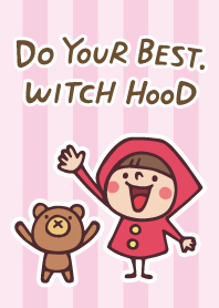 Do your best. Witch hood.