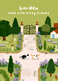 Garden Walk with Kitty Friends