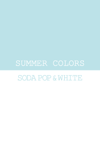 SUMMER COLORS -SODA POP & WHITE-