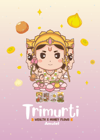 Trimurti : Wealth&Money Flows XIV