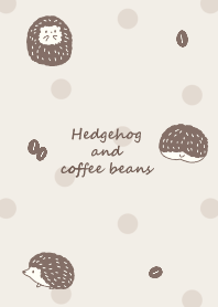 Hedgehog and coffee beans *brown*2