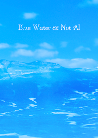 Blue Water 82 Not AI