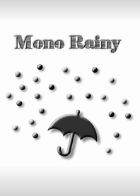 MONO RAINY