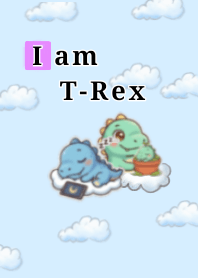 I am  T-Rex