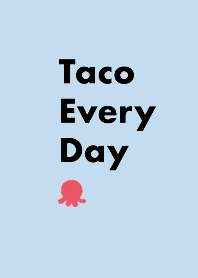 Taco Everyday