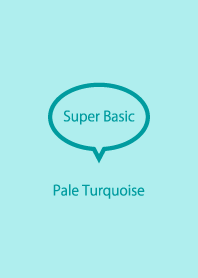 Super Basic Pale Turquoise