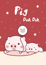 Pig Duk Dik