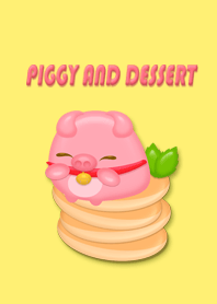 Piggy and dessert