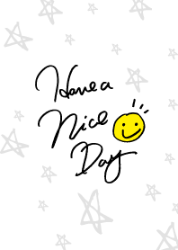 HAVE A NICE DAY!-Smile Star-