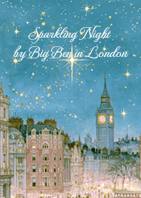 Sparkling Night by Big Ben in London