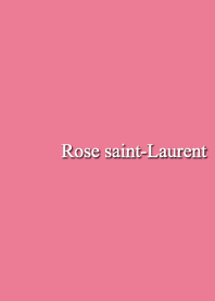 Rose saint-Laurent