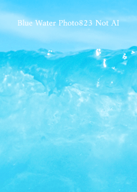 Blue Water Photo823 Not AI