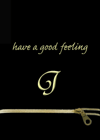 Have a good feeling for J