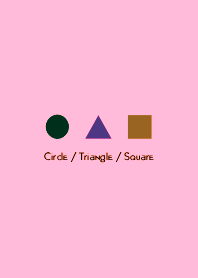 Circle / Triangle / Square THEME 22