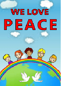 私達は平和を愛します。