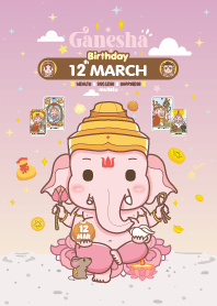 Ganesha x March 12 Birthday