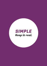 SIMPLE -Keep it real.- THEME 17
