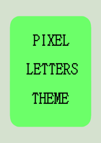 PIXEL LETTERS THEME[NEON GREEN]j-BEIGE