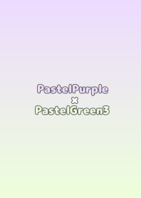 PastelPurple×PastelGreen3.TKC