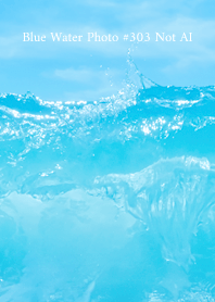 Blue Water Photo #303 Not AI