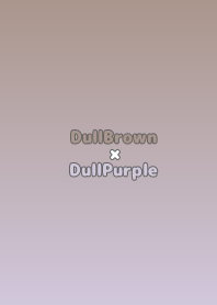 DullBrown×DullPurple.TKC