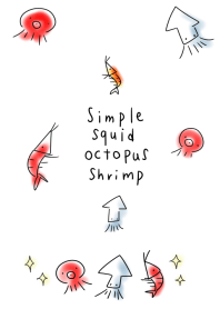 simple squid octopus shrimp.