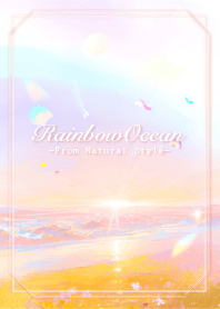 Rainbow Ocean #58 / Natural Style