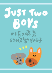 Just two boys